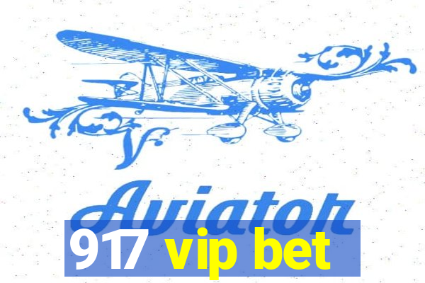 917 vip bet